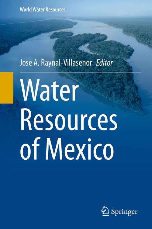 Water Resources of Mexico (World Water Resources #6)