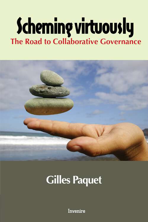 Book cover of Scheming Virtuously: The Road to Collaborative Governance