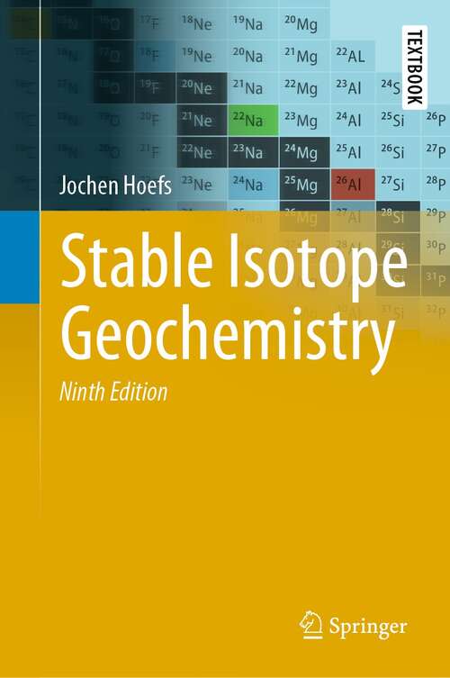 Stable Isotope Geochemistry (Springer Textbooks in Earth Sciences, Geography and Environment)