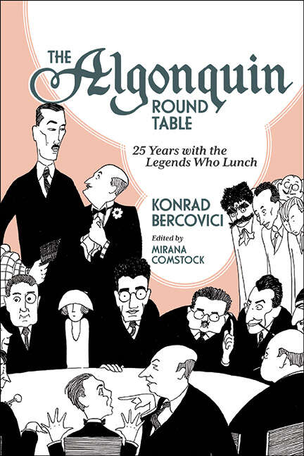 Book cover of The Algonquin Round Table: 25 Years with the Legends Who Lunch (Excelsior Editions)