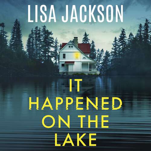 Book cover of It Happened on the Lake: The new twisty and unputdownable crime thriller for 2025 from the bestselling author