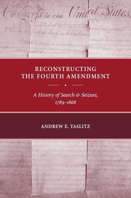 Book cover of Reconstructing the Fourth Amendment