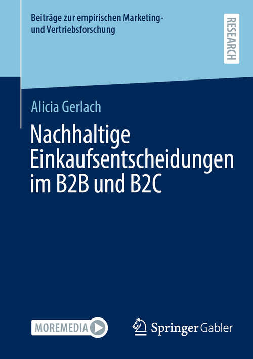 Book cover of Nachhaltige Einkaufsentscheidungen im B2B und B2C (Beiträge zur empirischen Marketing- und Vertriebsforschung)