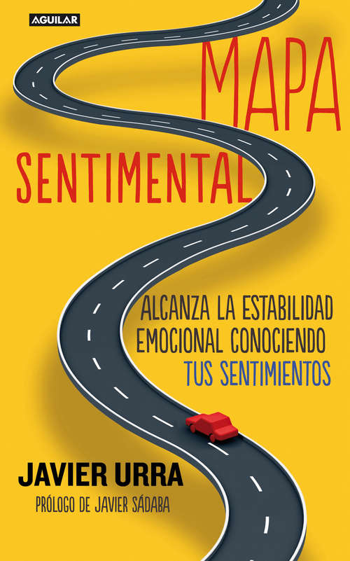 Book cover of Mapa sentimental: Alcanza la estabilidad emocional conociendo tus sentimientos