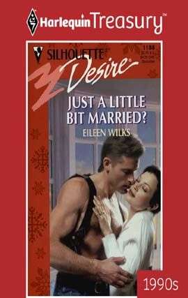 Book cover of Just a Little Bit Married? (Just a Little Bit #2)