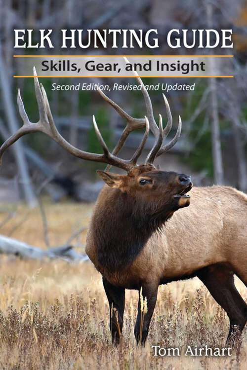 Book cover of Elk Hunting Guide (2nd Edition)