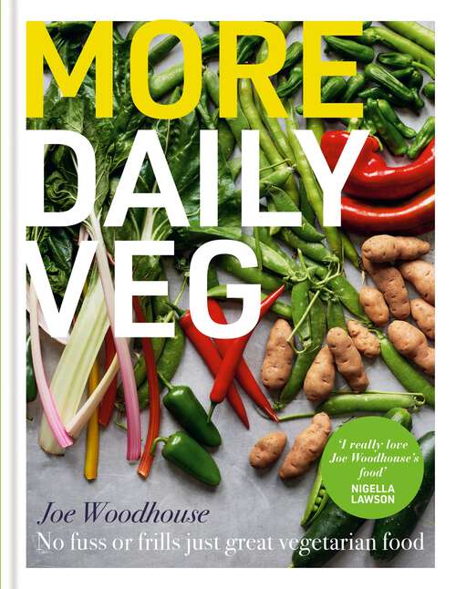 Book cover of More Daily Veg: No fuss or frills, just great vegetarian food
