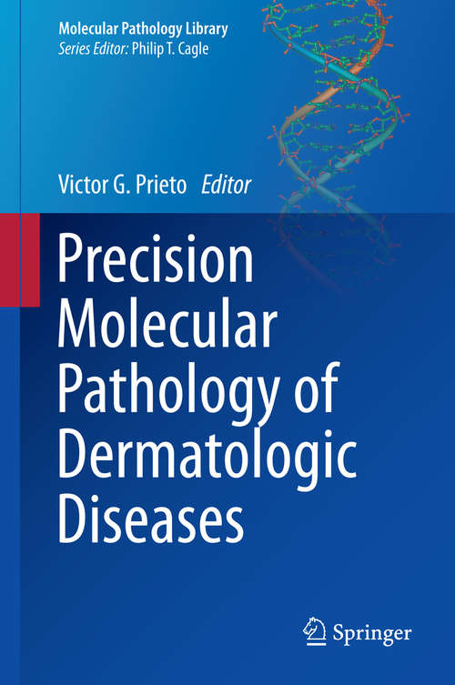 Book cover of Precision Molecular Pathology of Dermatologic Diseases