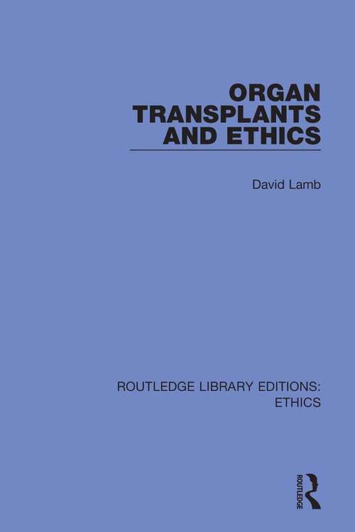 Organ Transplants and Ethics