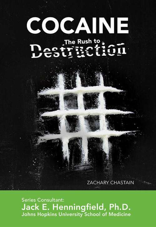 Book cover of Cocaine: The Rush to Destruction