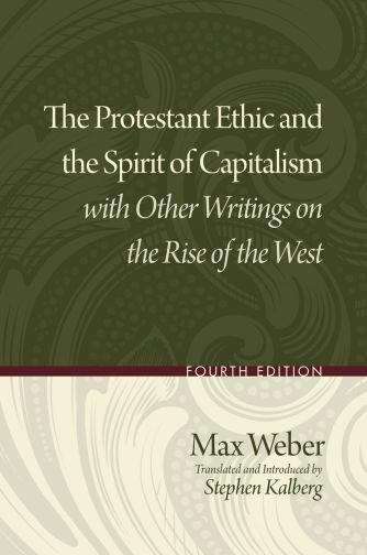 Book cover of The Protestant Ethic and the Spirit of Capitalism with Other Writings on the Rise of the West
