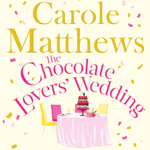 Book cover of The Chocolate Lovers' Wedding: the feel-good, romantic, fan-favourite series from the Sunday Times bestseller (The Chocolate Lovers' #4)