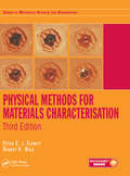 Physical Methods for Materials Characterisation (Series in Materials Science and Engineering)