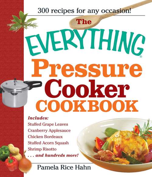 Book cover of The Everything Pressure Cooker Cookbook