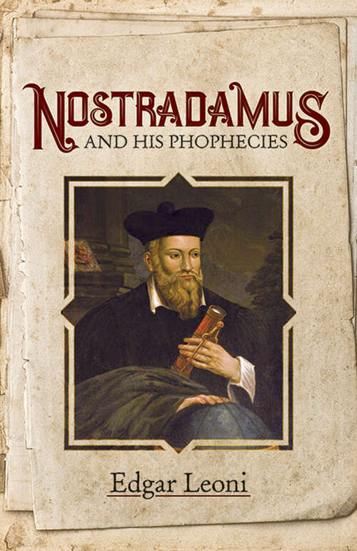 Nostradamus and His Prophecies (Dover Occult Ser.)