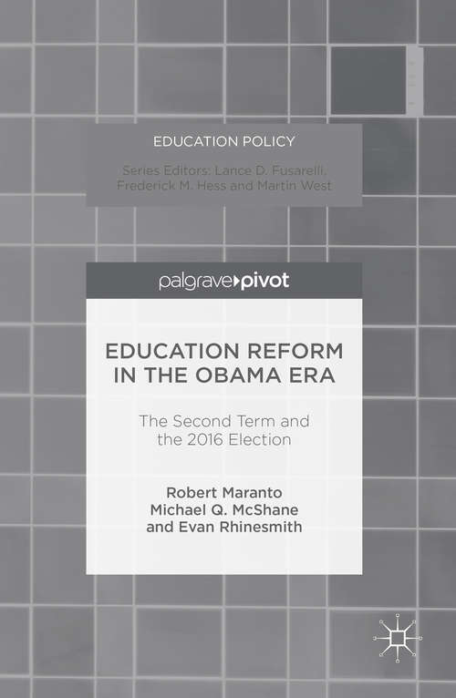 Book cover of Education Reform in the Obama Era