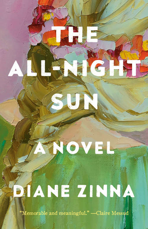 Book cover of The All-Night Sun: A Novel