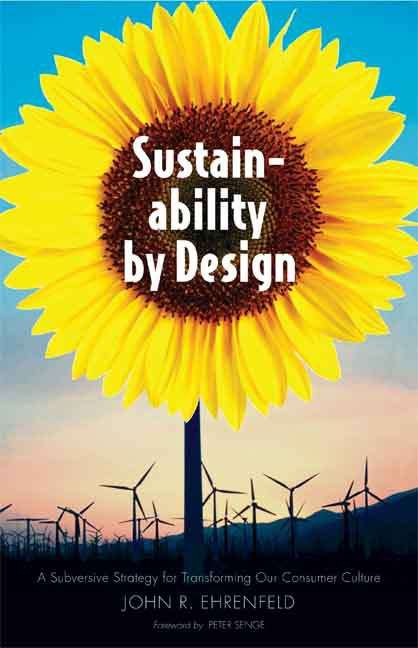 Book cover of Sustainability by Design: A Subversive Strategy for Transforming Our Consumer Culture