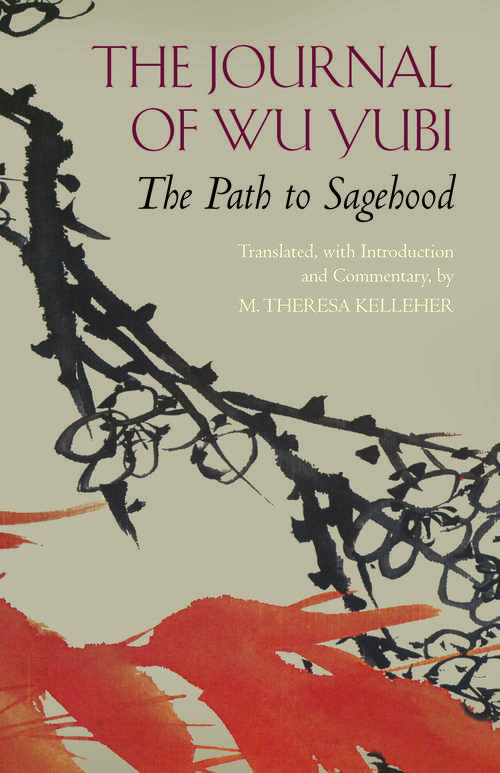 Book cover of The Journal of Wu Yubi: The Path to Sagehood (Hackett Classics)