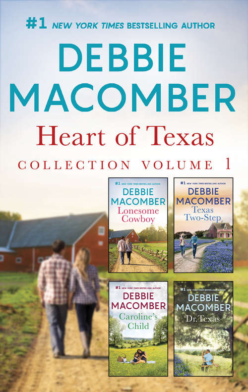 Book cover of Heart of Texas Collection Volume 1: Lonesome Cowboy\Texas Two-Step\Caroline's Child\Dr. Texas (Heart of Texas)