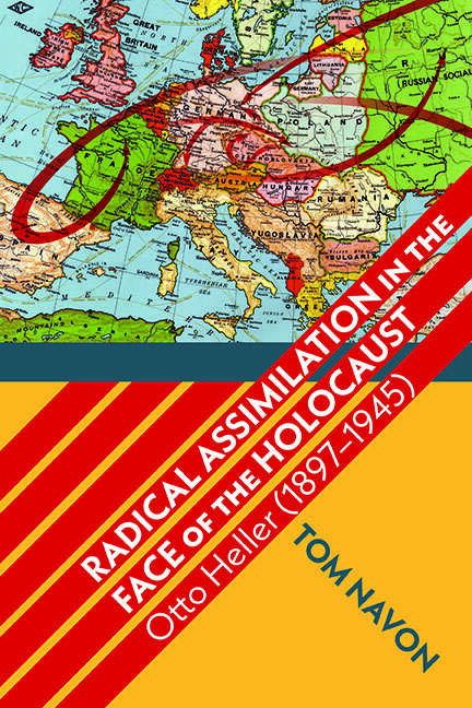 Book cover of Radical Assimilation in the Face of the Holocaust: Otto Heller (1897–1945) (SUNY series in Contemporary Jewish Thought)