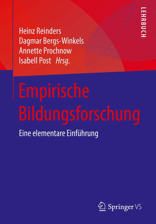 Book cover of Empirische Bildungsforschung: Eine elementare Einführung (1. Aufl. 2022)