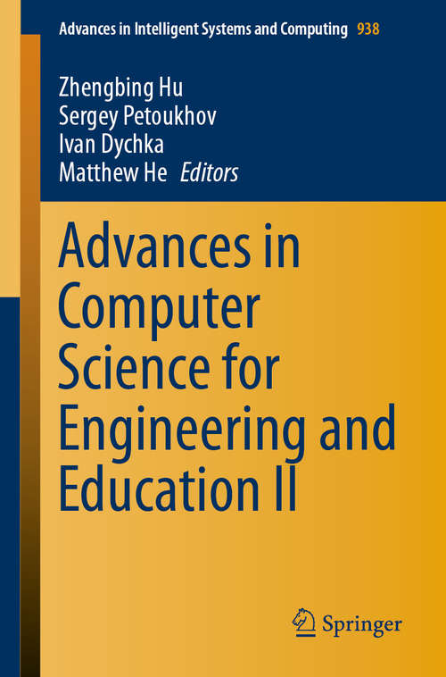 Book cover of Advances in Computer Science for Engineering and Education II (1st ed. 2020) (Advances in Intelligent Systems and Computing #938)