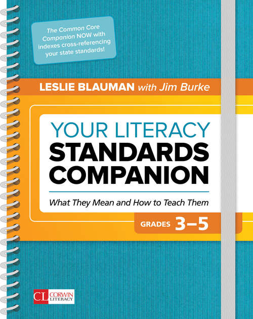 Book cover of Your Literacy Standards Companion, Grades 3-5: What They Mean and How to Teach Them