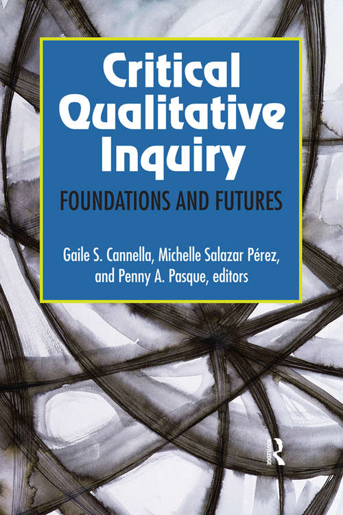 Critical Qualitative Inquiry: Foundations and Futures (The\qualitative Inquiry: Critical Ethics, Justice And Activismseries Is A Collection Designed To Provide A Cross-disciplinary Overview Of The Use Of Qualitative Research As An Avenue For Justice And Critical Transformative Activism/action Socially, Environmentally, And Related To More-than-human/human Entanglements. Much Of This Work Has Been/is Labeled Critical Qualitative Research. Scholarship T)