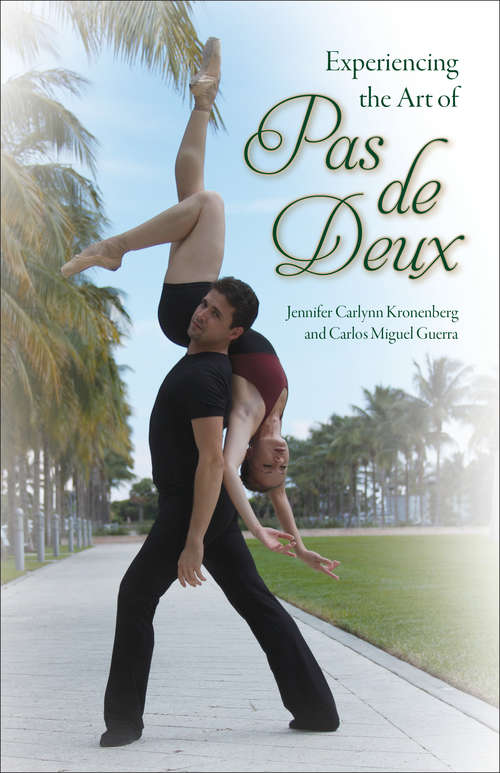 Book cover of Experiencing the Art of Pas de Deux