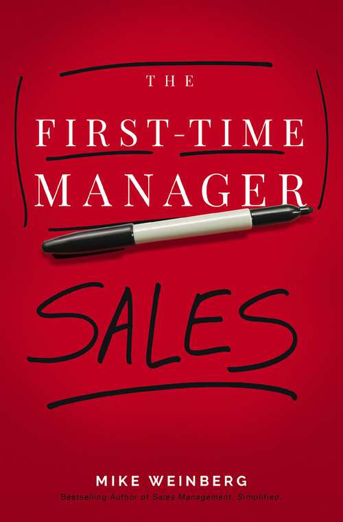 Book cover of The First-Time Manager: Sales (First-Time Manager Series)