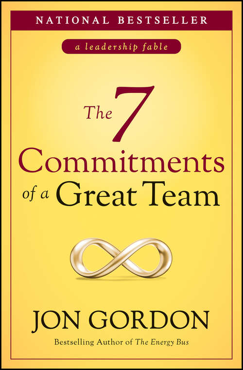 Book cover of The 7 Commitments of a Great Team (Jon Gordon)
