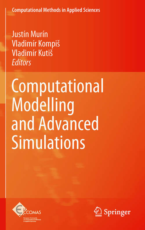 Book cover of Computational Modelling and Advanced Simulations (Computational Methods in Applied Sciences #24)
