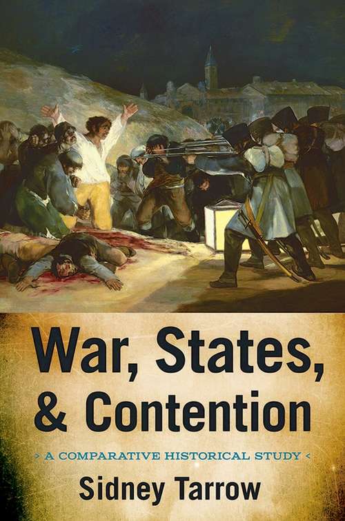 War, States, and Contention: A Comparative Historical Study