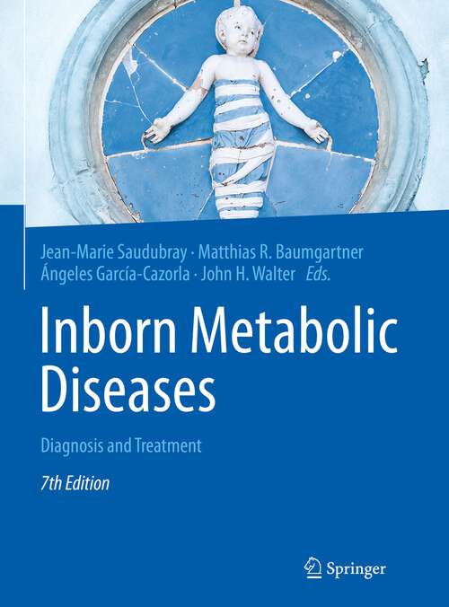 Book cover of Inborn Metabolic Diseases: Diagnosis and Treatment (7th ed. 2022)