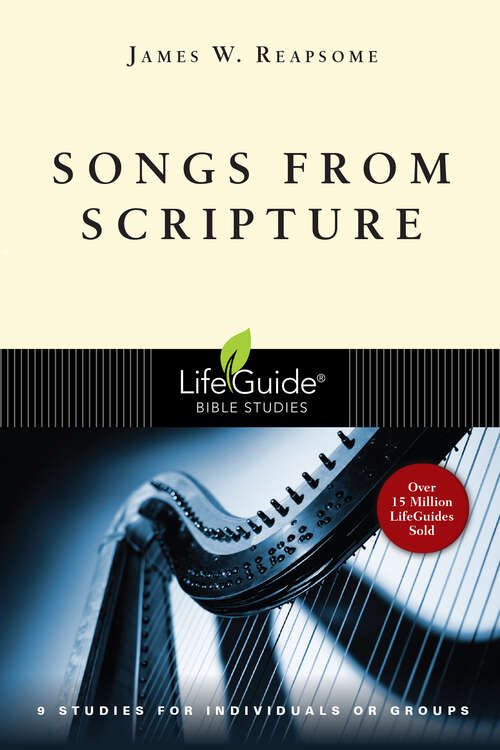 Book cover of Songs from Scripture (LifeGuide Bible Studies)