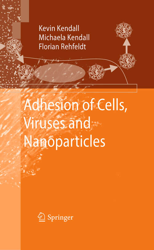 Book cover of Adhesion of Cells, Viruses and Nanoparticles