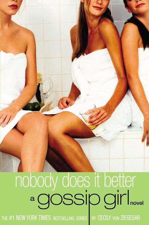 Book cover of Nobody Does It Better (Gossip Girl #7)