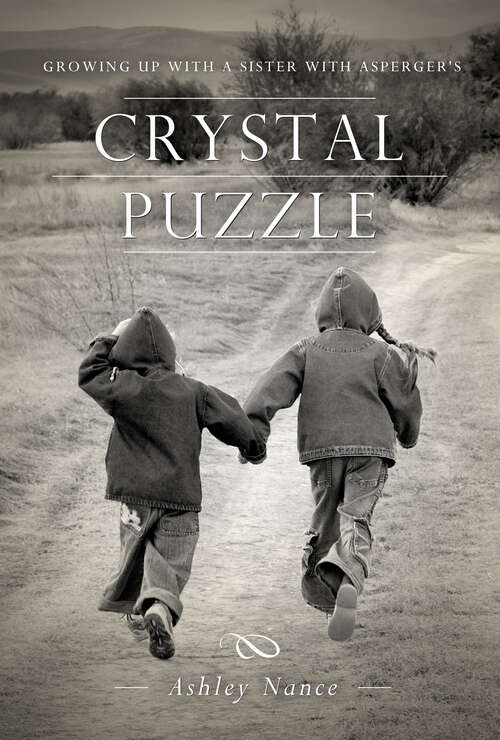 Book cover of Crystal Puzzle: Growing Up with a Sister with Asperger's