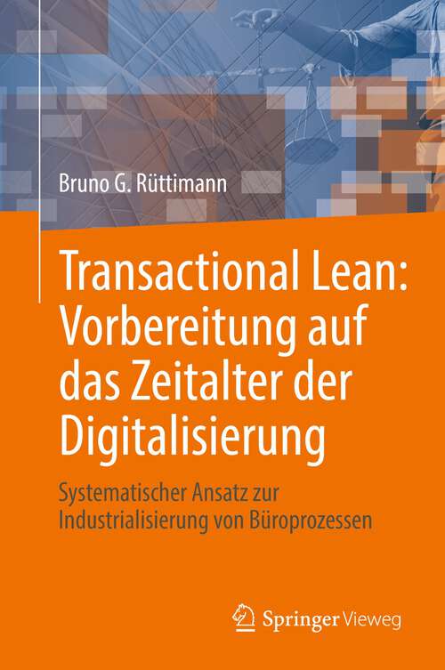 Book cover of Transactional Lean: Systematischer Ansatz zur Industrialisierung von Büroprozessen (1. Aufl. 2022)