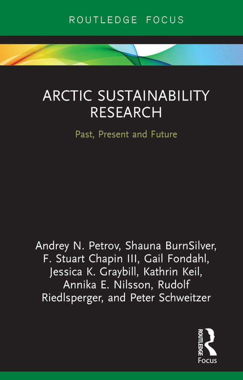 Arctic Sustainability Research: Past, Present and Future