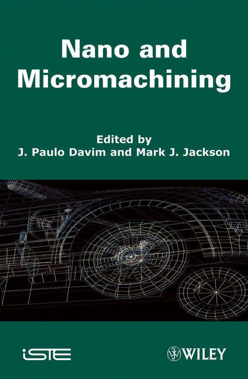 Nano and Micromachining (Wiley-iste Ser.)