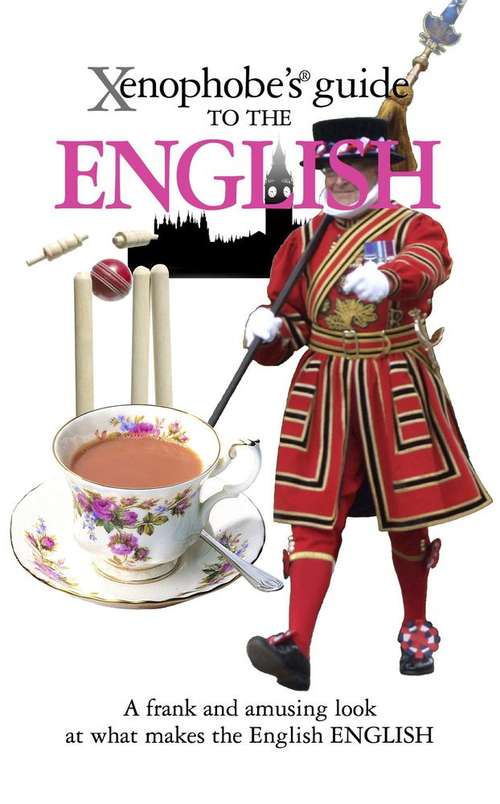 Book cover of The Xenophobe's Guide to the English