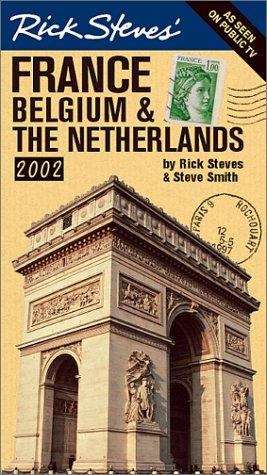 Book cover of Rick Steves'  France, Belgium, and the Netherlands 2002