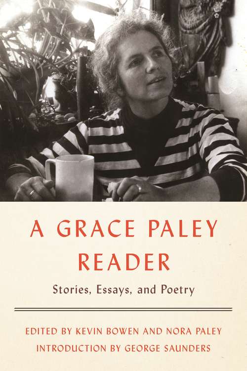 A Grace Paley Reader: Stories, Essays, and Poetry