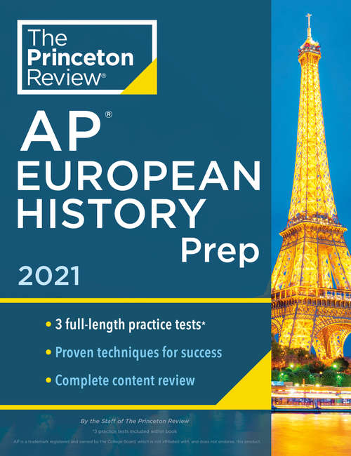 Book cover of Princeton Review AP European History Prep, 2021: 3 Practice Tests + Complete Content Review + Strategies & Techniques (College Test Preparation)