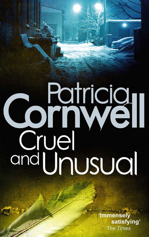 Book cover of Cruel And Unusual (Kay Scarpetta #4)