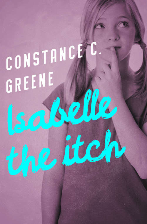 Book cover of Isabelle the Itch: The Isabelle Series, Book One (Digital Original) (Isabelle #1)