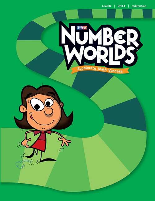 Book cover of SRA Number Worlds™ Accelerate Math Success, Level D, Unit 4: Subtraction, Student Workbook (Number Worlds Series)