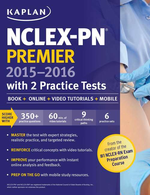 Book cover of NCLEX-PN Premier 2015-2016 with 2 Practice Tests: Book + Online + Video Tutorials + Mobile